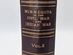 lot 238 image: Antique Minnesota in the Civil War and Indian War, Vol 2, Reports and Correspondence
