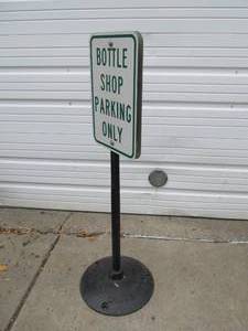 Bottle Shop Parking Only Street Sign