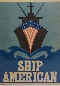 lot 380 image: Vintage American Maritime Industry SHIP AMERICAN Poster