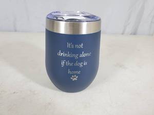 lot 192 image: New nICE Its not drinking alone if the dog is home Tumbler