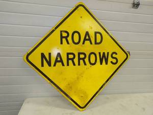 lot 108 image: Vintage Road Narrows Road Sign