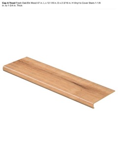 lot 62 image: Cap A Tread Fresh OakElk Wood 47 in. L x 12-18 in. D x 2-316 in. H Vinyl to Cover Stairs 1-18 in. to 1-34 in. Thick. See Pictures