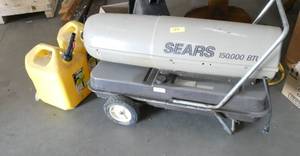 Nice Sears 150,000 BTU furnace for your shed or garage, probably half full of fuel and then another full 5 gallon jug of fuel