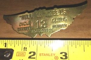 lot 216 image: Hell on Wheels #13 Cycle Clubs Charter Member Worldwide Pin