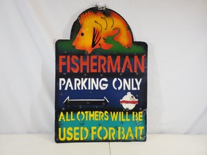 New Handmade Recycled Metal Fisherman Parking Only Sign