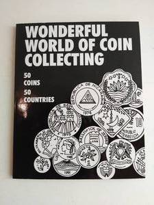 Wonderful World Of Coin Collecting Book