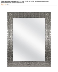 Home Decorators Collection 24 in. W x 30 in. H Fog Free Framed Recessed or Surface Mount Bathroom Medicine Cabinet in Brushed Nickel. See Pictures