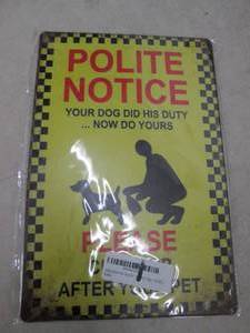 metal polite notice sign ...