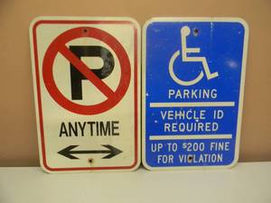 2 - VINTAGE STREET SIGNS - NO PARKING ANYTIME & HANDICAP PARKING SIGN - APPROX 12 BY 18 - SEE PICTURES