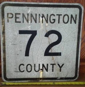 lot 158 image: Pennington County 72 road sign, metal.