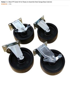(2) Husky 5 in. Black PP Caster Kit for Ready-to-Assemble Steel Garage Base Cabinets & HDX 4 in. Industrial Caster. See Pictures