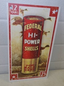 lot 30 image: RARE Federal High Power Shells Tin Sign