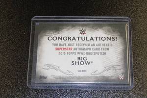 lot 40 image: 2015 Topps Undisputed Superstar Big Show Autograph #UA-BSH