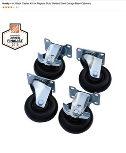 Husky 5 in. Black PP Caster Kits For (RTA) Garage Base Cabinets & 4 in. Caster Kit for Regular Duty Garage Base Cabinets. See Pictures