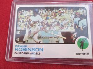 55. 1973 Topps Frank Robinson Card...