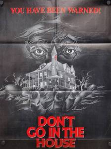 1980 Dont Go in the House Movie Poster - 25 x 32 -  Looks like an Original that someone trimmed the white border and the credits off