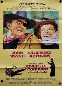 1975 John Wayne, Kathrine Hepburn Rooster Cogburn (and the Lady) Movie Poster - 24 x 37 - Looks like an Original that someone trimmed the white border off