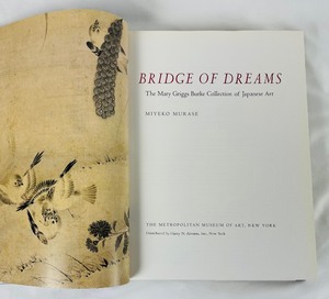 Book Bridge of Dreams The Mary Griggs Burke Collection of Japanese Art by Miyeko Murase