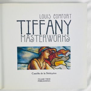 Louis Comfort Tiffany Masterworks Book by Camilla de la Bedoyere