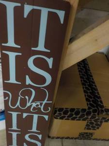 It is What it Is wood Sign 30 x 8...