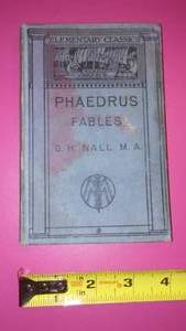 Phaedrus Fables by G. H. Nall M.A. 1939, Elementary Classics