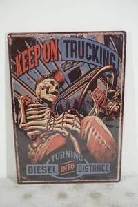 lot 28 image: NEW Keep on Trucking - Turning Diesel Into Distance Tin Sign