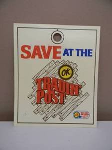 RARE ORIGINAL OK USED CARS AND TRUCKS DOUBLE SIDED HEAVY PLASTIC SIGN - SAVE AT THE OK TRADIN POST & TRADIN POST VALUE SIGN - VERY COOL PIECE - NICE - APPROX 10 By 12 - SEE PICTURES