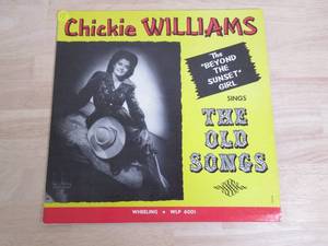 lot 17 image: Chickie Williams - Sings the Old Songs - 1959