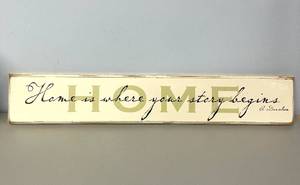 lot 63 image: Home is Where Your Story Begins Wooden Sign