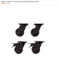 (2) Husky 4 in. Caster Kit for Heavy Duty Welded Steel Garage Base Cabinets. See Pictures