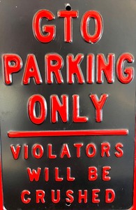 lot 37 image: GTO Parking Only Metal Sign