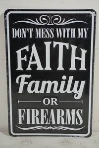 NEW Novelty FaithFamilyFirearms Metal Sign
