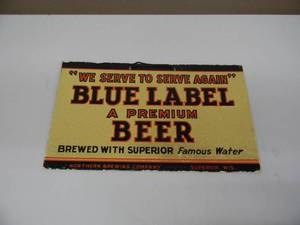 VINTAGE 1950s CARDBOARD BLUE LABEL BEER NORTHERN BREWING COMPANY SIGN - RARE GREAT PIECE - APPROX 10 By 6 - SEE PICTURES