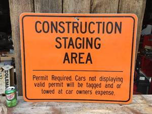 lot 83 image: Construction Staging Area Aluminum Sign
