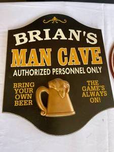 Brians Man Cave Signs