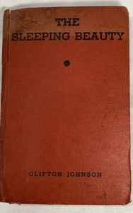 The Shoes That Danced - 1946 and The Sleeping Beauty by Clifton Johnson - 1935