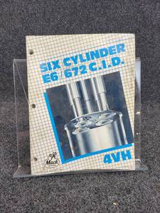 MACK E6 Engine Overhaul Manual - 4VH