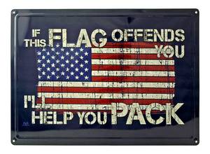 American Flag If This Flag Offends You Ill Help You Pack Tin Metal Sign ()