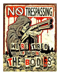 No Trespassing - Tin Sign ()