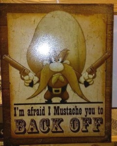 Yosemite Sam Metal Sign.