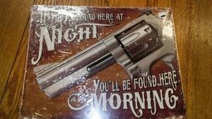If You�re Found Here Tonight Metal Sign
