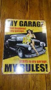 My Garage My Rules Metal Sign