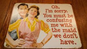 Maid Confusion Metal Sign