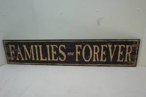lot 45 image: Families are Forever wall sign