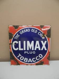 Early 1900s Climax Plug Tobacco Porcelain Advertising Sign The Grand Old Chew - Perfect amount of patina - FANTASTIC PIECE - RARE ORIGINAL - APPROX 15 By 15 - SEE PICTURES
