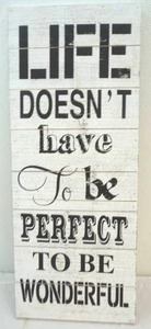 lot 261 image: Life Doesnt Have To Be Perfect wood wall art
