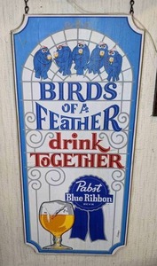 lot 36 image: Vintage Birds of a Feather Drink Together Pabst Blue Ribbon Beer Wooden Hanging Sign