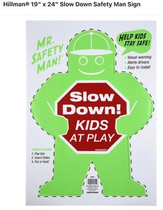 lot 6 image: (5) Hillman 19 x 24 Slow Down Safety Man Sign. See Pictures