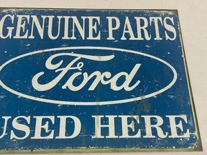 Metal Genuine Parts Ford Used Here