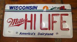 Miller Hi Life license plate 23 inches wide x 11 tall